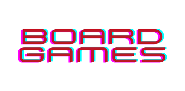 BOARD GAMES